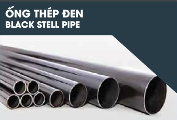Ống thép đen Black Stell Pipe