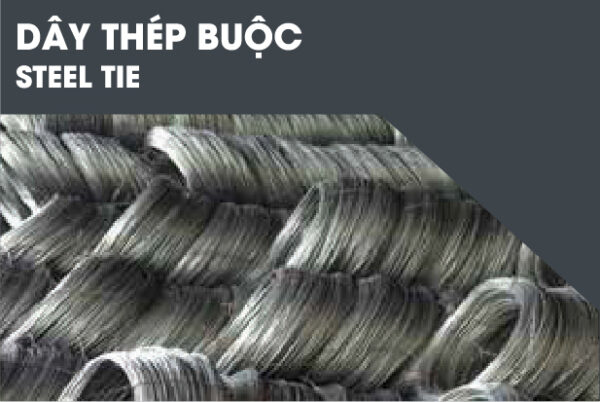 DÂY THÉP BUỘC STEEL TIE